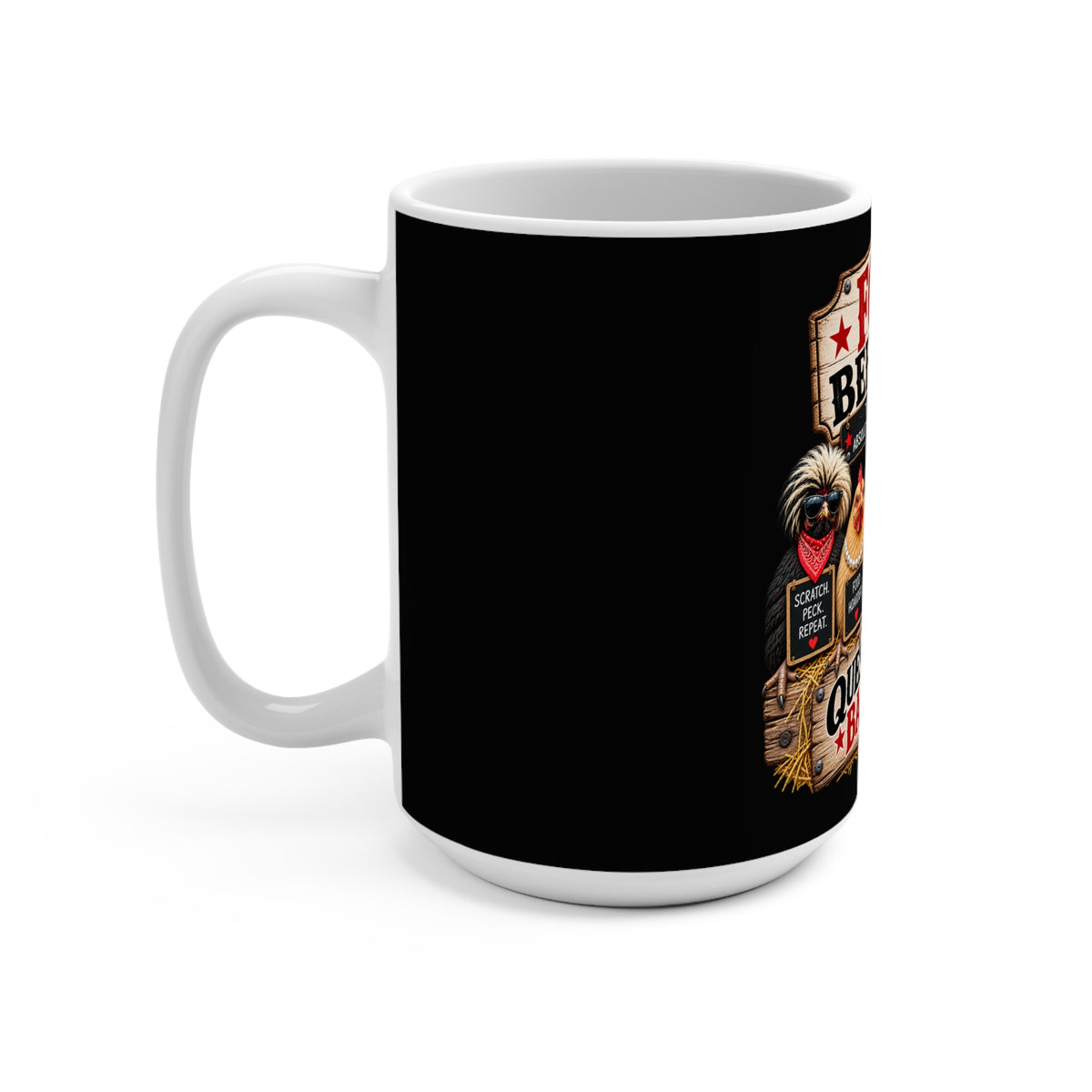 Fowl Behavior 15oz Mug — Funny Barnyard Chicken Coffee Cup (Questionable Barnyard)
