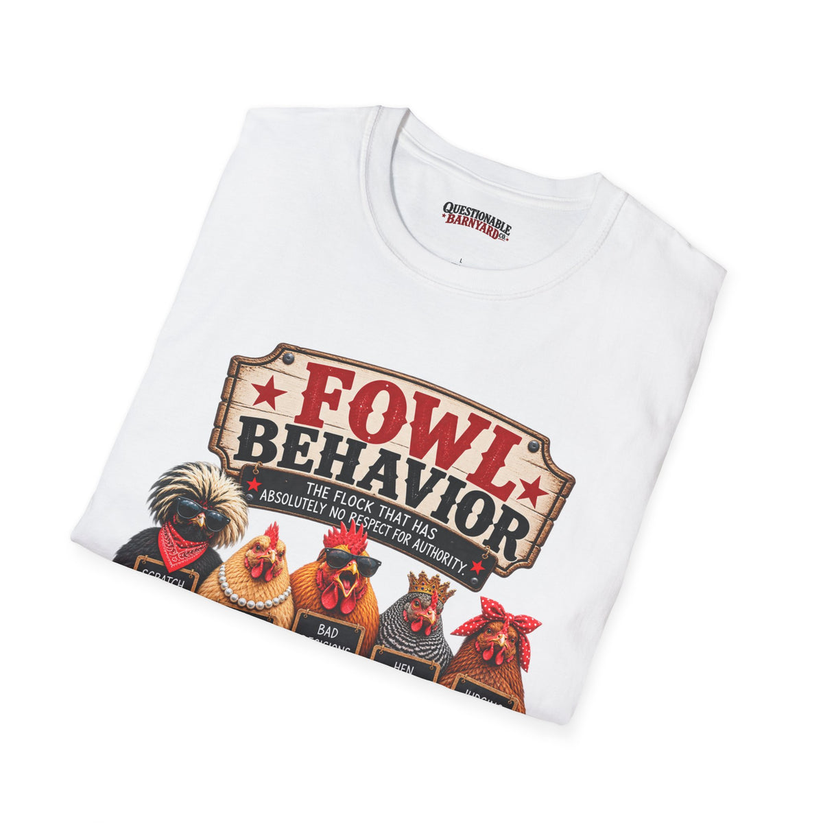 Fowl Behavior™ T-Shirt
