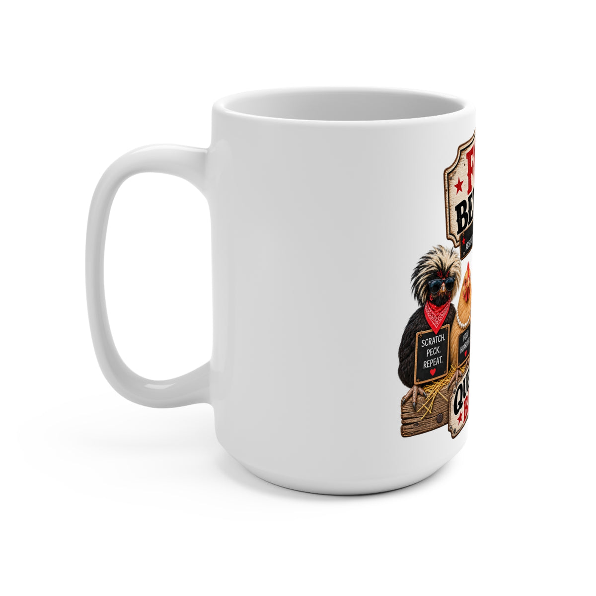 Fowl Behavior™ Mug 15oz — Funny Questionable Barnyard Chicken Coffee Cup