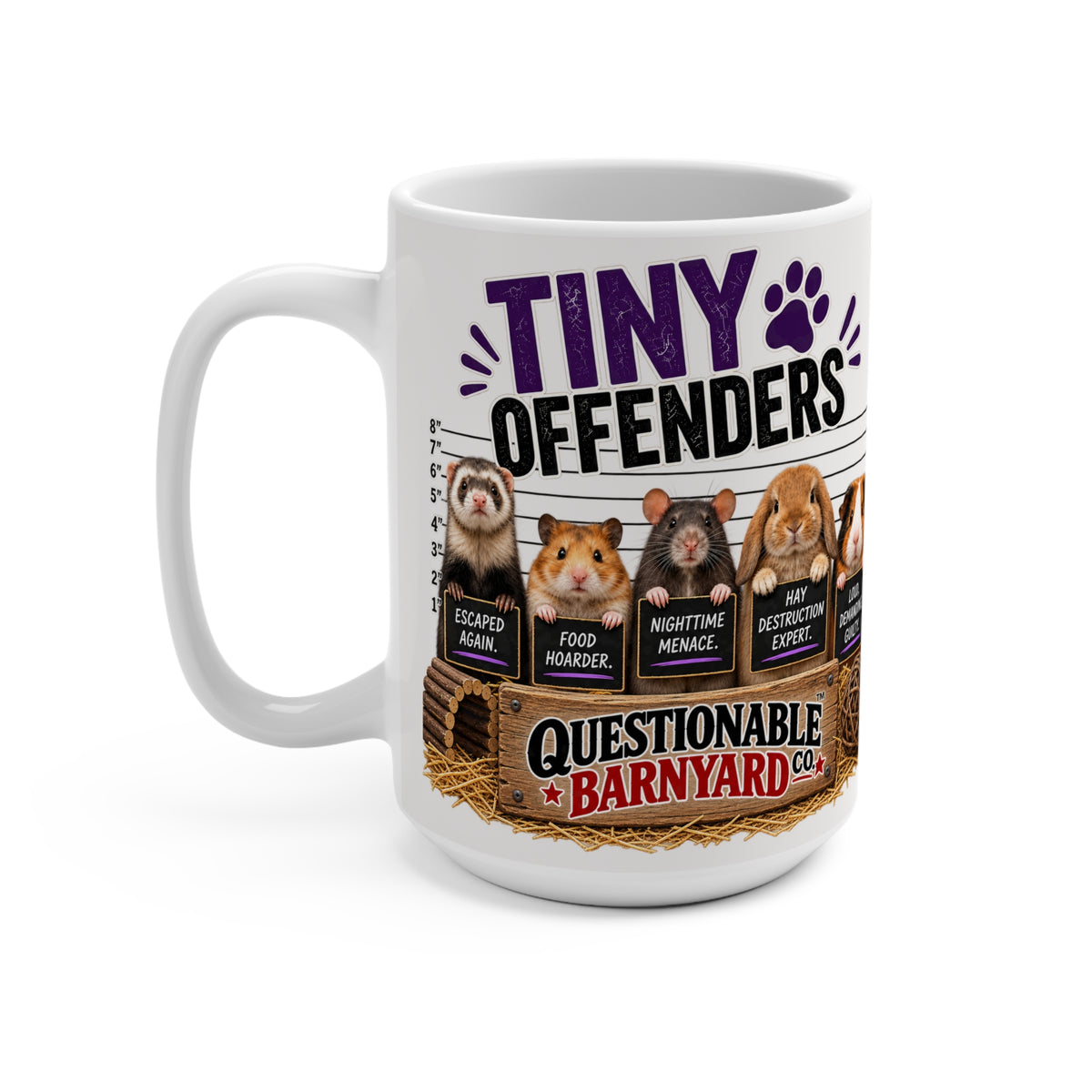 Tiny Offenders™ Mug — Funny Guinea Pig & Small Pet Coffee Cup (15oz)