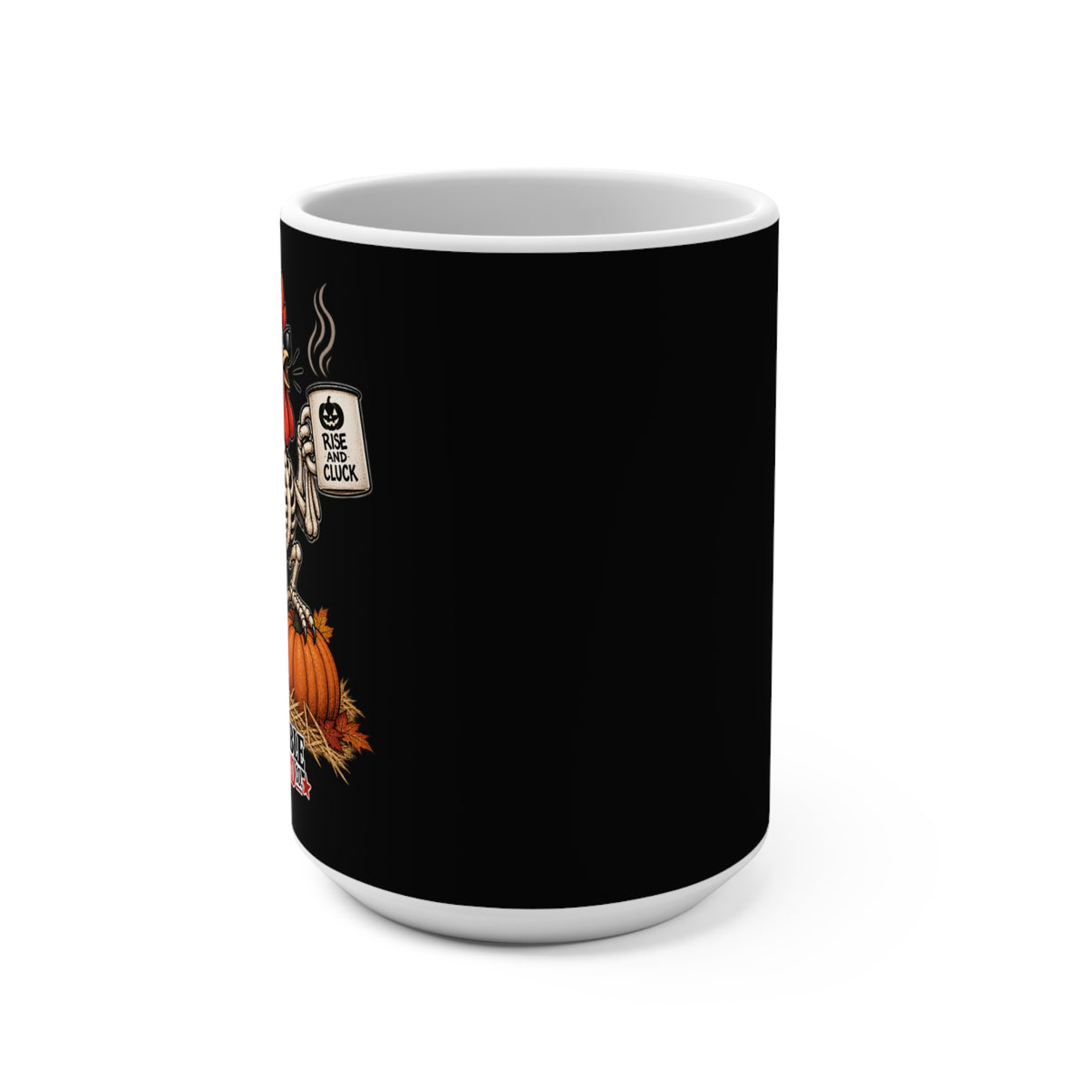 Rise & Cluck™ Mug 🐓💀☕15oz Coffee Mug — Skeleton Rooster, Halloween Pumpkin Farm Humor