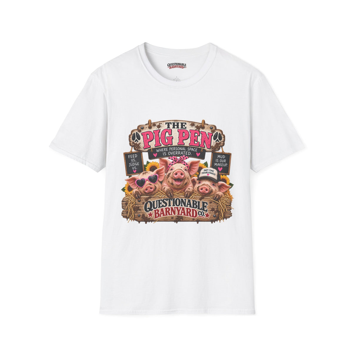 Pig Pen Barnyard T-Shirt — "Questionable Barnyard Co." Graphic Tee
